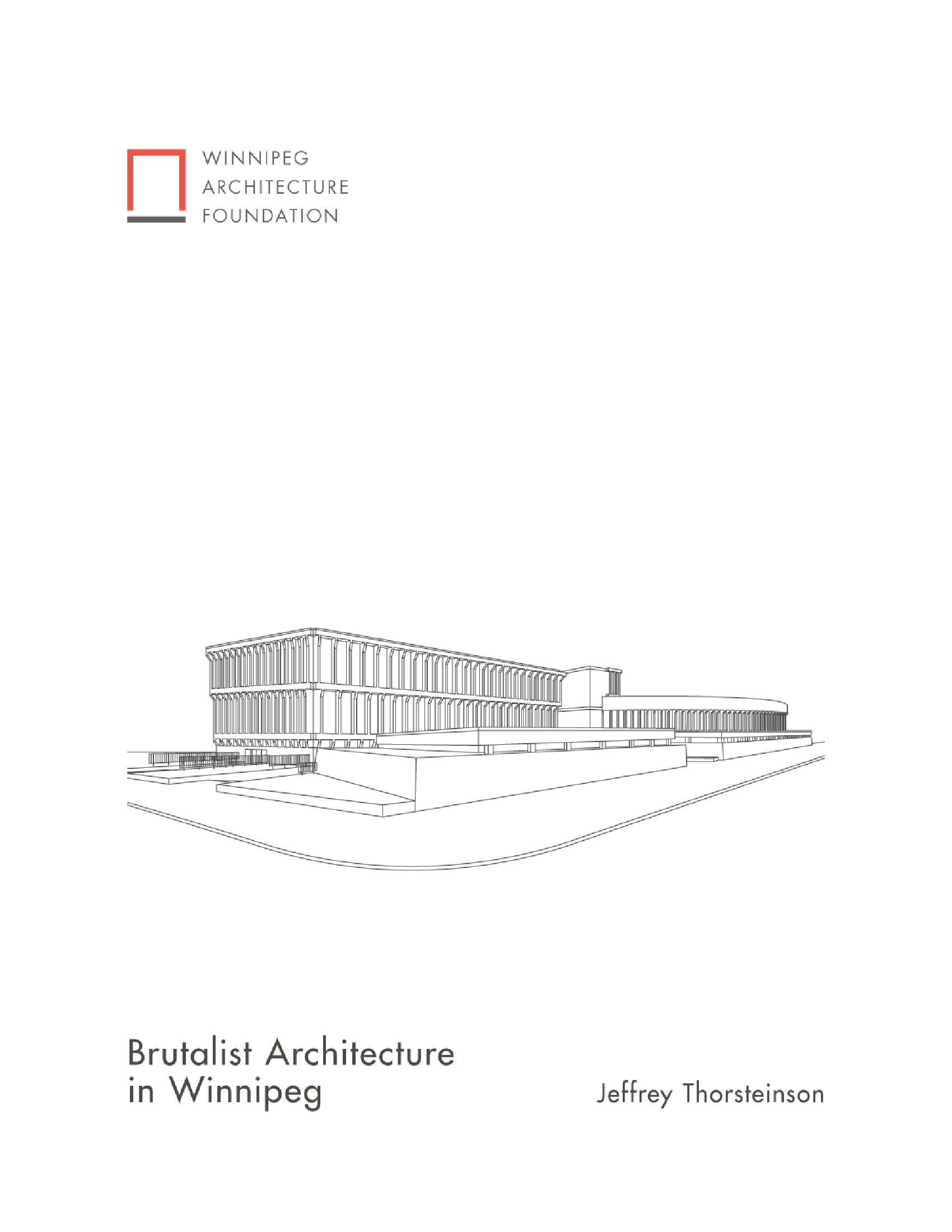 Brutalist Architecture in Winnipeg (PDF version)